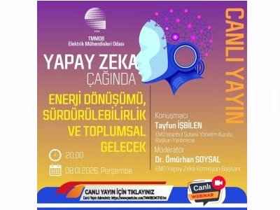 <B>EMO TV:</B>YAPAY ZEKA ÇAĞINDA ENERJİ DÖNÜŞÜMÜ, SÜRDÜRÜLEBİLİRLİK VE TOPLUMSAL GELECEK