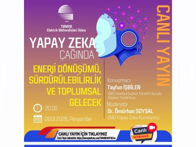 EMO TV:YAPAY ZEKA ÇAĞINDA ENERJİ DÖNÜŞÜMÜ, SÜRDÜRÜLEBİLİRLİK VE TOPLUMSAL GELECEK