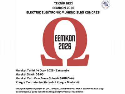 TEKNİK GEZİ: EEMKON 2026 ELEKTRİK ELEKTRONİK MÜHENDİSLİĞİ KONGRESİ