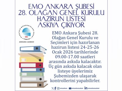 EMO ANKARA ŞUBESİ HAZİRUN LİSTESİ ASKIYA ÇIKIYOR