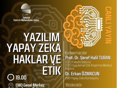 <B>EMO TV:</B>YAZILIM, YAPAY ZEKA, HAKLAR VE ETİK