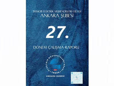 EMO ANKARA ŞUBESİ 27. DÖNEM YÖNETİM KURULU ÇALIŞMA RAPORU
