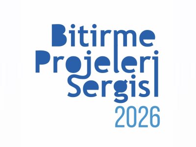 BİTİRME PROJELERİ SERGİSİ (BPS) 2026 BAŞVURULARI BAŞLADI!