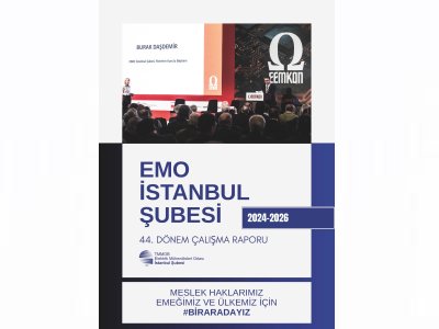 EMO İSTANBUL ŞUBESİ 44. DÖNEM ÇALIŞMA RAPORU YAYINLANDI