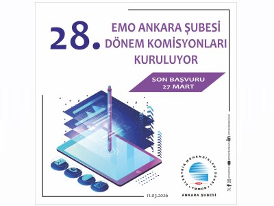 EMO ANKARA ŞUBESİ 28. DÖNEM KOMİSYONLARI KURULUYOR