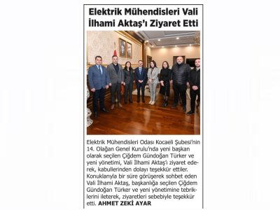 ELEKTRİK MÜHENDİSLERİ VALİ İLHAMİ AKTAŞ`I ZİYARET ETTİ