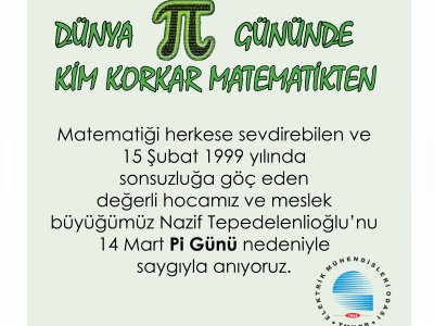 DÜNYA Pİ GÜNÜ`NDE KİM KORKAR MATEMATİKTEN