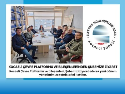 KOCAELİ ÇEVRE PLATFORMU VE BİLEŞENLERİNDEN ŞUBEMİZE ZİYARET