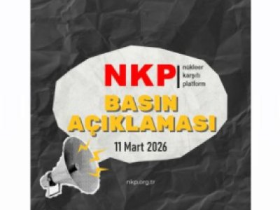 NÜKLEER KARŞITI PLATFORM`DAN FUKUŞİMA`NIN 15. YILINDA AÇIKLAMA: SAVAŞSIZ VE NÜKLEERSİZ BİR GELECEK EMPERYALİZM İLE MÜMKÜN DEĞİL!