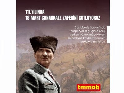 111. YILINDA 18 MART ÇANAKKALE ZAFERİNİ KUTLUYORUZ