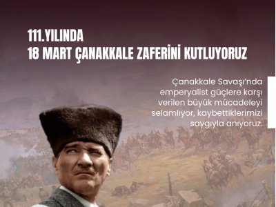 18 MART ÇANAKKALE ŞEHİTLERİNİ ANMA GÜNÜ.