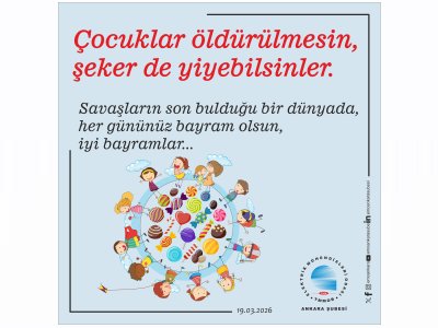 SAVAŞLARIN SON BULDUĞU BİR DÜNYADA, HER GÜNÜNÜZ BAYRAM OLSUN, İYİ BAYRAMLAR...