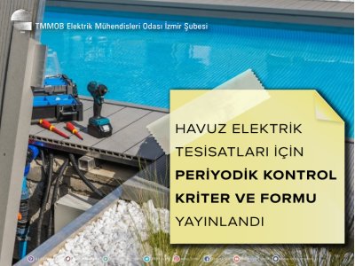 HAVUZ ELEKTRİK TESİSATLARI İÇİN PERİYODİK KONTROL KRİTER VE FORMU YAYINLANDI