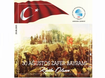 30 AĞUSTOS ZAFER BAYRAMI KUTLU OLSUN!