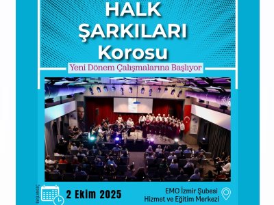 HALK ŞARKILARI KOROSU 2025-2026 DÖNEMİ BAŞLIYOR -