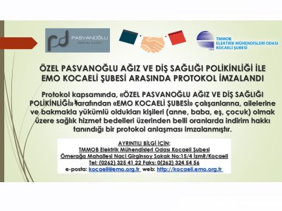 ÖZEL PASVANOĞLU AĞIZ VE DİŞ SAĞLIĞI POLİKİNLİĞİ İLE EMO KOCAELİ ŞUBESİ ARASINDA PROTOKOL İMZALANDI