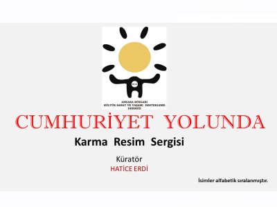 29 EKİM CUMHURİYET BAYRAMI’NA ÖZEL KARMA RESİM SERGİSİ DÜZENLENİYOR
