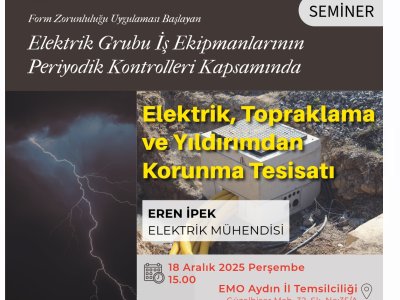 AYDIN`DA FORM ZORUNLULUĞU BAŞLAYAN PERİYODİK KONTROLLER  SEMİNERLERİ  DİZİSİ
