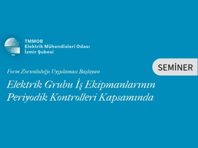 MANİSA`DA FORM ZORUNLULUĞU BAŞLAYAN PERİYODİK KONTROLLER  SEMİNERLERİ  DİZİSİ