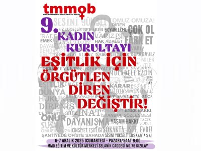 TMMOB 9. KADIN KURULTAYI 6-7 ARALIK`TA ANKARA`DA GERÇEKLEŞİYOR