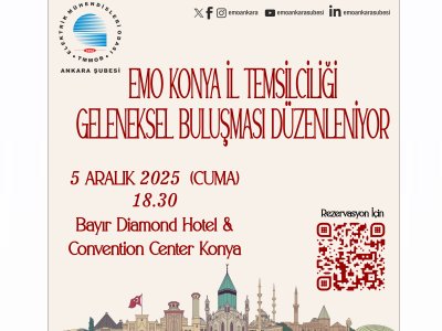 EMO KONYA İL TEMSİLCİLİĞİ GELENEKSEL BULUŞMASI DÜZENLENİYOR