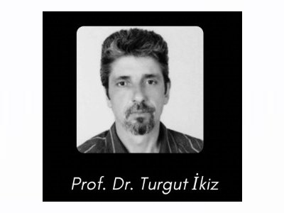 ACI KAYBIMIZ; PROF. DR. TURGUT İKİZ`İ KAYBETTİK
