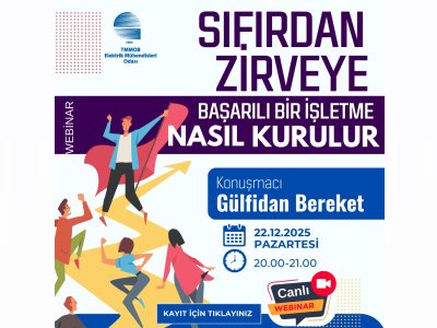 WEBİNAR: SIFIRDAN ZİRVEYE BAŞARILI BİR İŞLETME NASIL KURULUR?