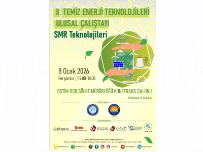 II. TEMİZ ENERJİ TEKNOLOJİLERİ ULUSAL ÇALIŞTAYI DÜZENLENİYOR