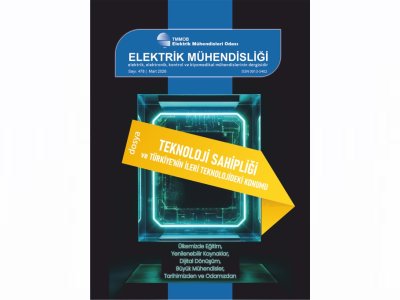 ELEKTRİK MÜHENDİSLİĞİ DERGİSİ 478. SAYISI YAYIMLANDI