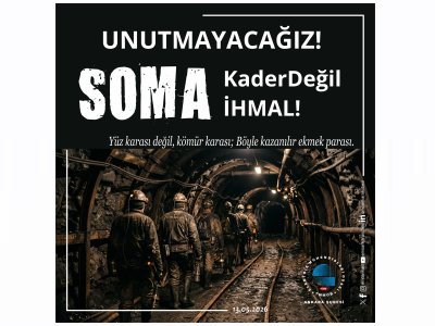 SOMA KADER DEĞİL İHMAL!