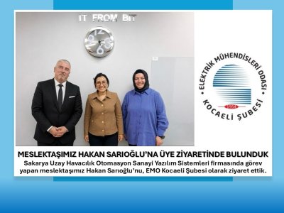 MESLEKTAŞIMIZ HAKAN SARIOĞLU’NA ÜYE ZİYARETİNDE BULUNDUK