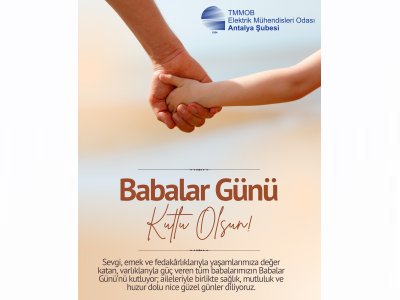 TÜM BABALARIN BABALAR GÜNÜ KUTLU OLSUN!