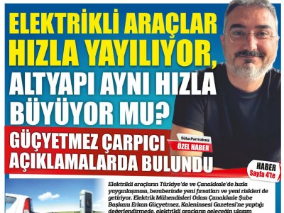 ÇANAKKALE İL TEMSİLCİMİZ ERKAN GÜÇYETMEZ, ELEKTRİKLİ ARAÇLAR VE ALTYAPI DÖNÜŞÜMÜ DEĞERLENDİRDİ.