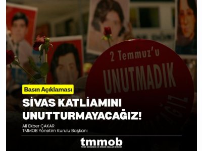 SİVAS KATLİAMINI UNUTTURMAYACAĞIZ!